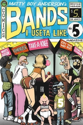 Bands I Useta Like #5 by Anderson, Matty Boy