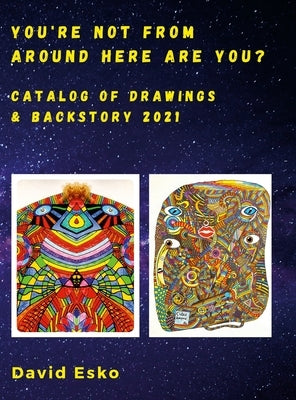 You're Not From Around Here... Are You? by Esko, David