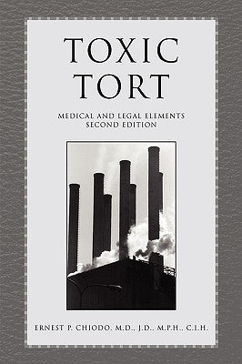 Toxic Tort by Chiodo, Ernest P.