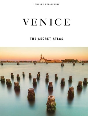 Venice - The Secret Atlas by Jonglez, Thomas