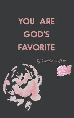 You're God's Favorite by Oxford, Debbie