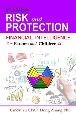 Financial Intelligence for Parents and Children: Risk and Protection by Zhang, Hong