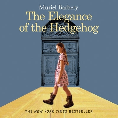 The Elegance of the Hedgehog by Barbery, Muriel