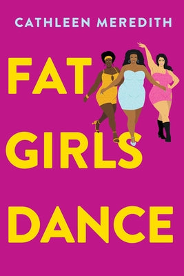 Fatgirlsdance by Meredith, Cathleen