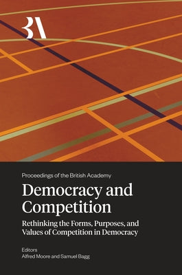 Democracy and Competition by Moore, Alfred