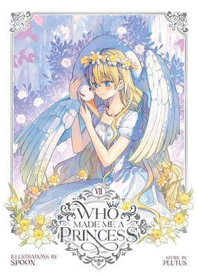 Who Made Me a Princess Vol. 7 by Plutus