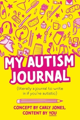 My Autism Journal by Jones, Carly