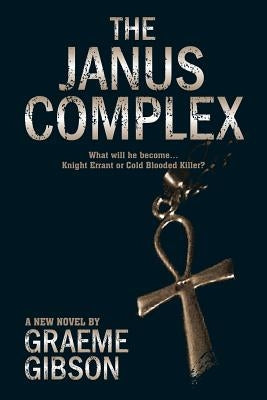 The Janus Complex by Gibson, Graeme