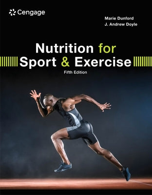 Nutrition for Sport and Exercise by Dunford, Marie