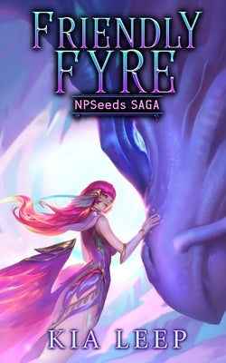 Friendly Fyre: A Cozy Gender-Bender Kingdom Builder by Leep, Kia
