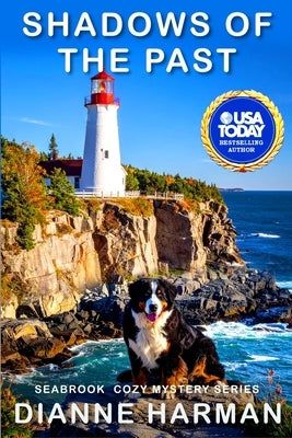 Shadows of the Past: Seabrook Cozy Mystery Series by Harman, Dianne