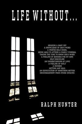 Life Without... by Hunter, Ralph