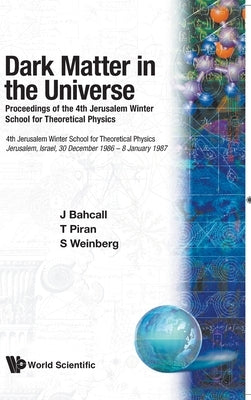 Dark Matter in the Universe by Bahcall J
