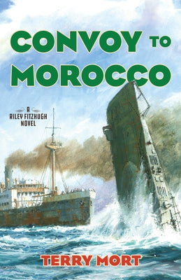 Convoy to Morocco by Mort, Terry