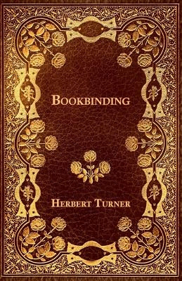 Bookbinding by Turner, Herbert