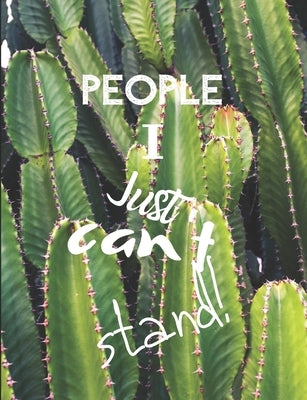 People I Just Can't Stand- Let It All Out: Anger management - Expressive Therapies - Overcoming Emotions That Destroy by Day, June