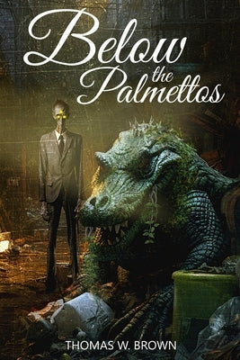 Below the Palmettos by Brown, Audrey K.