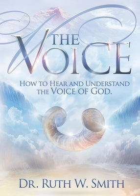 The Voice by Smith, Ruth W.