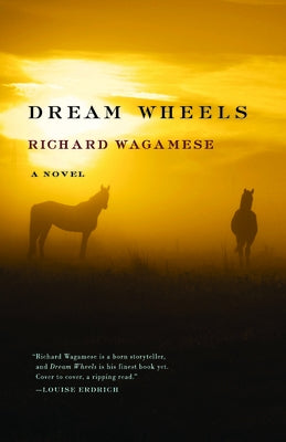 Dream Wheels by Wagamese, Richard