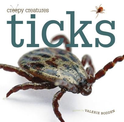 Ticks by Bodden, Valerie