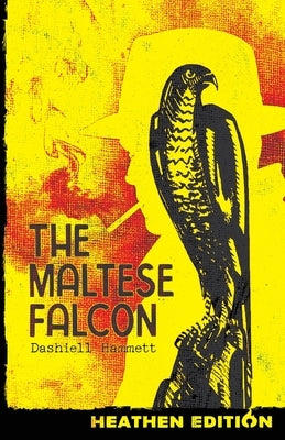 The Maltese Falcon (Heathen Edition) by Hammett, Dashiell