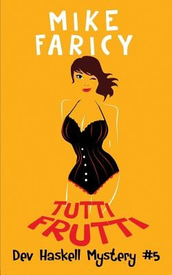 Tutti Frutti by Faricy, Mike
