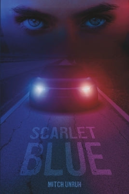 Scarlet Blue by Unruh, Mitch