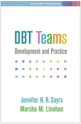 Dbt Teams: Development and Practice by Sayrs, Jennifer H. R.