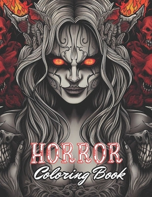 Horror Coloring Book for Adult: 100+ Unique and Beautiful Designs for All Fans by Sipes, Bailey