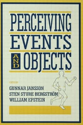 Perceiving Events and Objects by Jansson, Gunnar