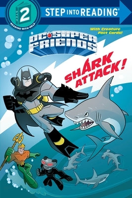 Shark Attack! (DC Super Friends) by Wrecks, Billy