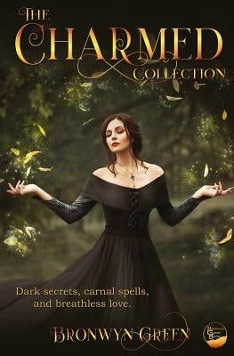 The Charmed Collection by Green, Bronwyn