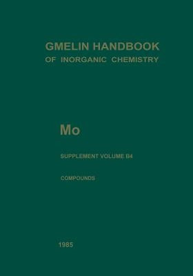 Mo Molybdenum: Hydrous Molybdates of Groups Va to Vib Metals (System Nos. 18 to 52) by Katscher, Hartmut