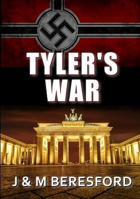 Tyler's War by Beresford, J. &. M.