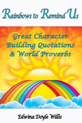 Rainbows to Remind Us by Willis, Edwina Doyle