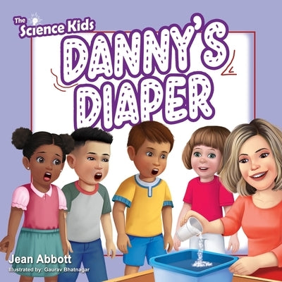 The Science Kids: Danny's Diaper by Abbott, Jean