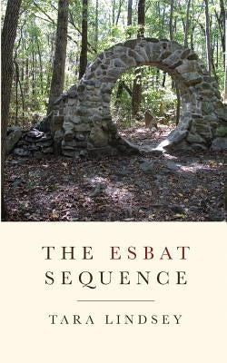 The Esbat Sequence by Lindsey, Tara