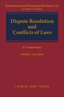 Dispute Resolution and Conflict of Laws by Pfeiffer, Thomas