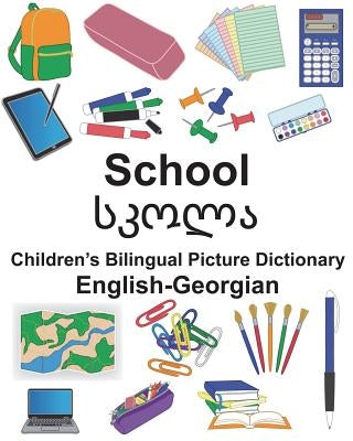 English-Georgian School Children's Bilingual Picture Dictionary by Carlson, Suzanne