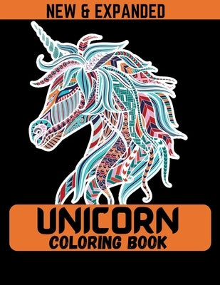 Unicorn Coloring Book (New & Expanded): Coloring for children, tweens and teenagers by Ahmed, Ahsan