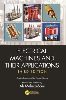 Electrical Machines and Their Applications by Mehrizi-Sani, Ali