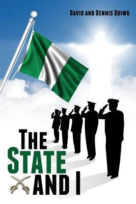 The State and I by Odiwo, David