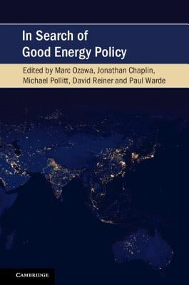 In Search of Good Energy Policy by Ozawa, Marc