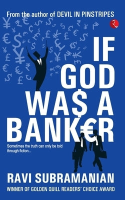 If God was a Banker by Subramanian, Ravi