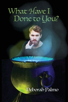 What Have I Done to You? by Palmo, Deborah