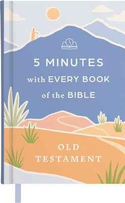 5 Minutes with Every Book of the Bible: Old Testament by Dayspring