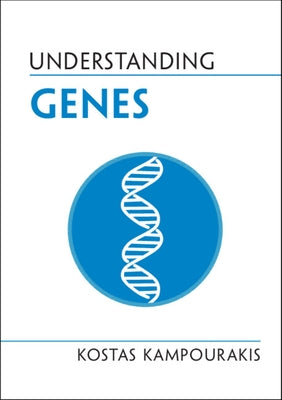 Understanding Genes by Kampourakis, Kostas
