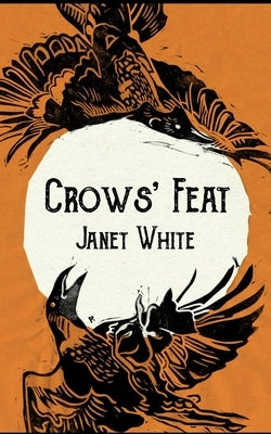 Crows' Feat by Bloomfield, Alice