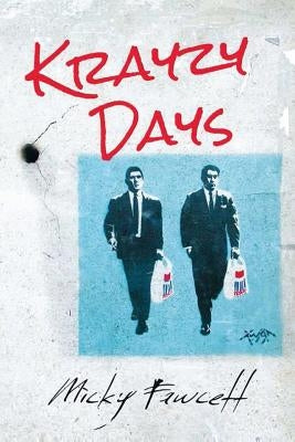 Krayzy Days by Fawcett, Micky