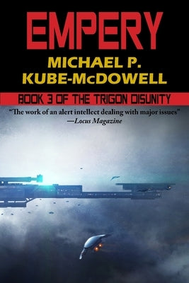 Empery: The Trigon Unity Book 3 by Kube-McDowell, Michael P.